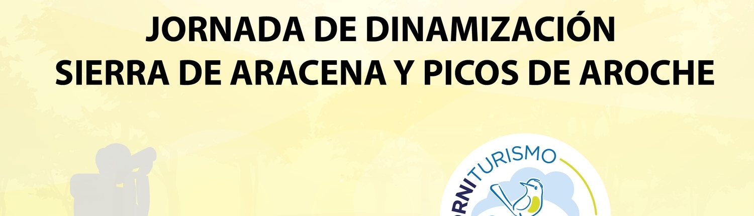 Jornada de dinamización. Presentación de productos Proyecto Interreg Orniturismo en Aracena(23/09/2020)