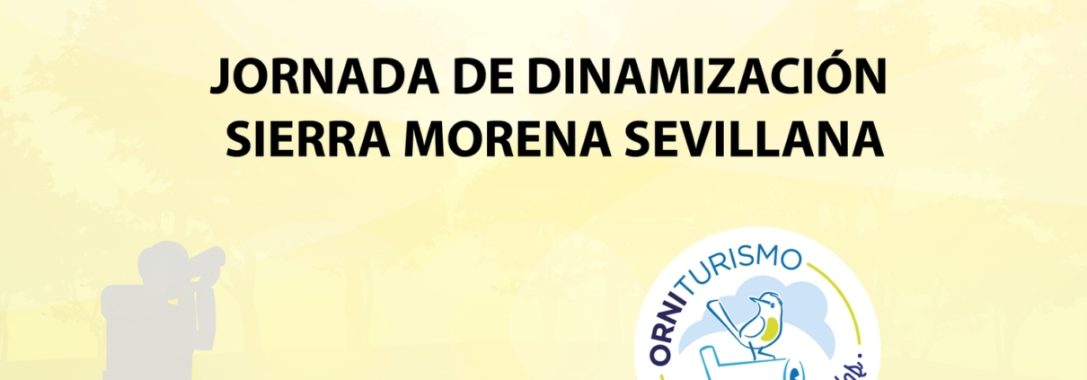 Jornada de dinamización. Presentación de productos Proyecto Interreg Orniturismo en Cazalla de La Sierra (23/09/2020)